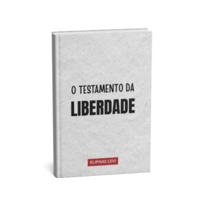 O Testamento da Liberdade